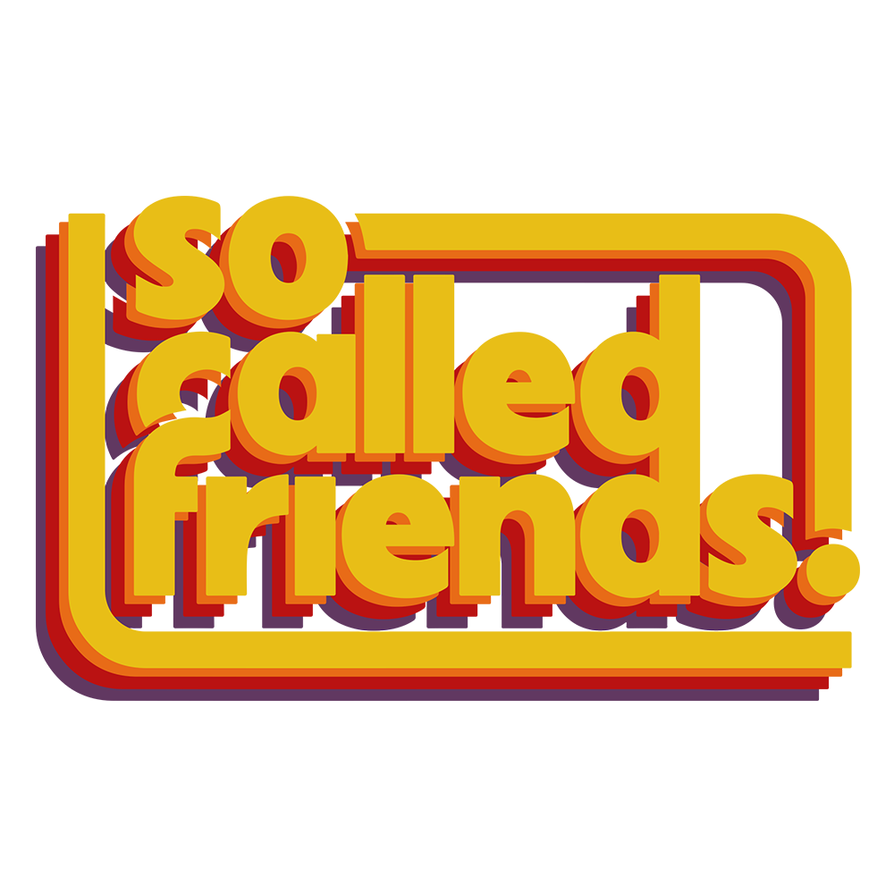 So Called Friends
