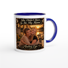 She Didn"t Have To Be My Mama - Ceramic Mug