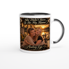She Didn"t Have To Be My Mama - Ceramic Mug