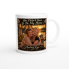 She Didn"t Have To Be My Mama - Ceramic Mug