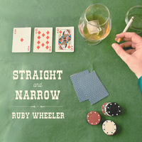 Straight and Narrow by Ruby Wheeler