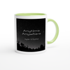 Anytime Anywhere - Ceramic Mug