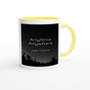 Anytime Anywhere - Ceramic Mug