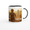I got You - Ceramic Mug