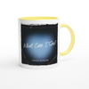 What can I Say - Ceramic Mug