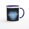 What can I Say - Ceramic Mug