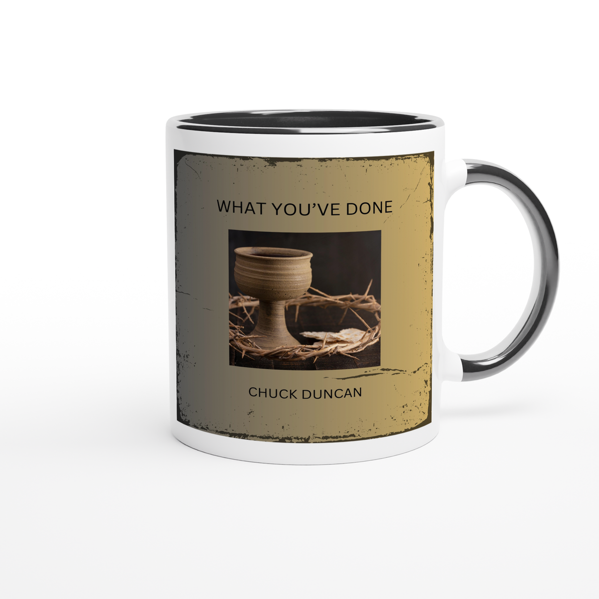 What You've done - Ceramic Mug