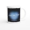 What can I Say - Ceramic Mug