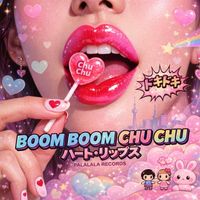 Boom! Boom! Chu! Chu! (ハート・リップス) by JANESAYS