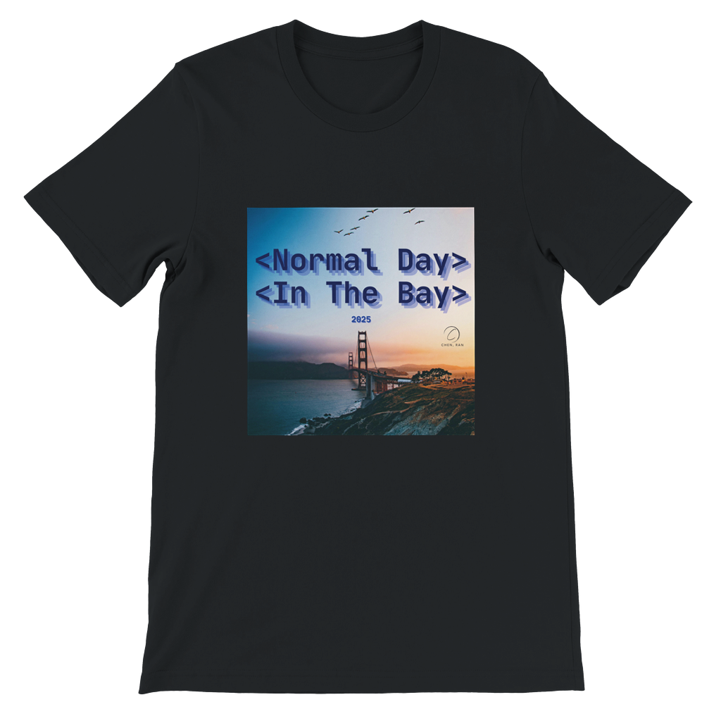 Normal Day In The Day - Unisex T-Shirt