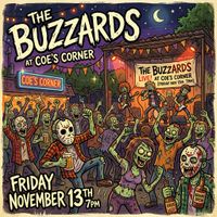 THE BUZZARDS LIVE AT COE'S CORNER