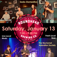 Sado-Domestics & The Nocturnal Adoration Society at Roundhead Brewing Company