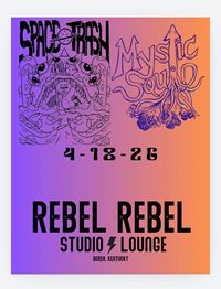Mystic Squid / Tim & Donnie's Space Trash @ Rebel Rebel