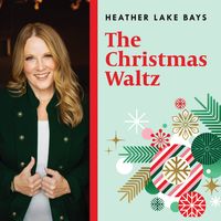 The Christmas Waltz by Heather Lake Bays