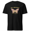 Sorry For Nothing Butterfly T-shirt