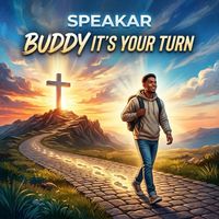 Buddy It’s Your Turn by Speakar