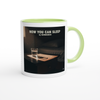 Now You Can Sleep - Ceramic Mug