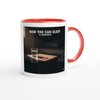 Now You Can Sleep - Ceramic Mug