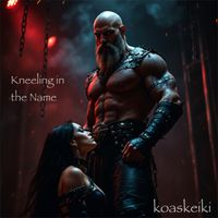 Kneeling in the Name by koaskeiki