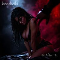Hit After Hit by koaskeiki