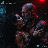 No Is Yes by koaskeiki