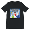 Snowman's Revenge: Story and Songs for Kids - Unisex T-Shirt