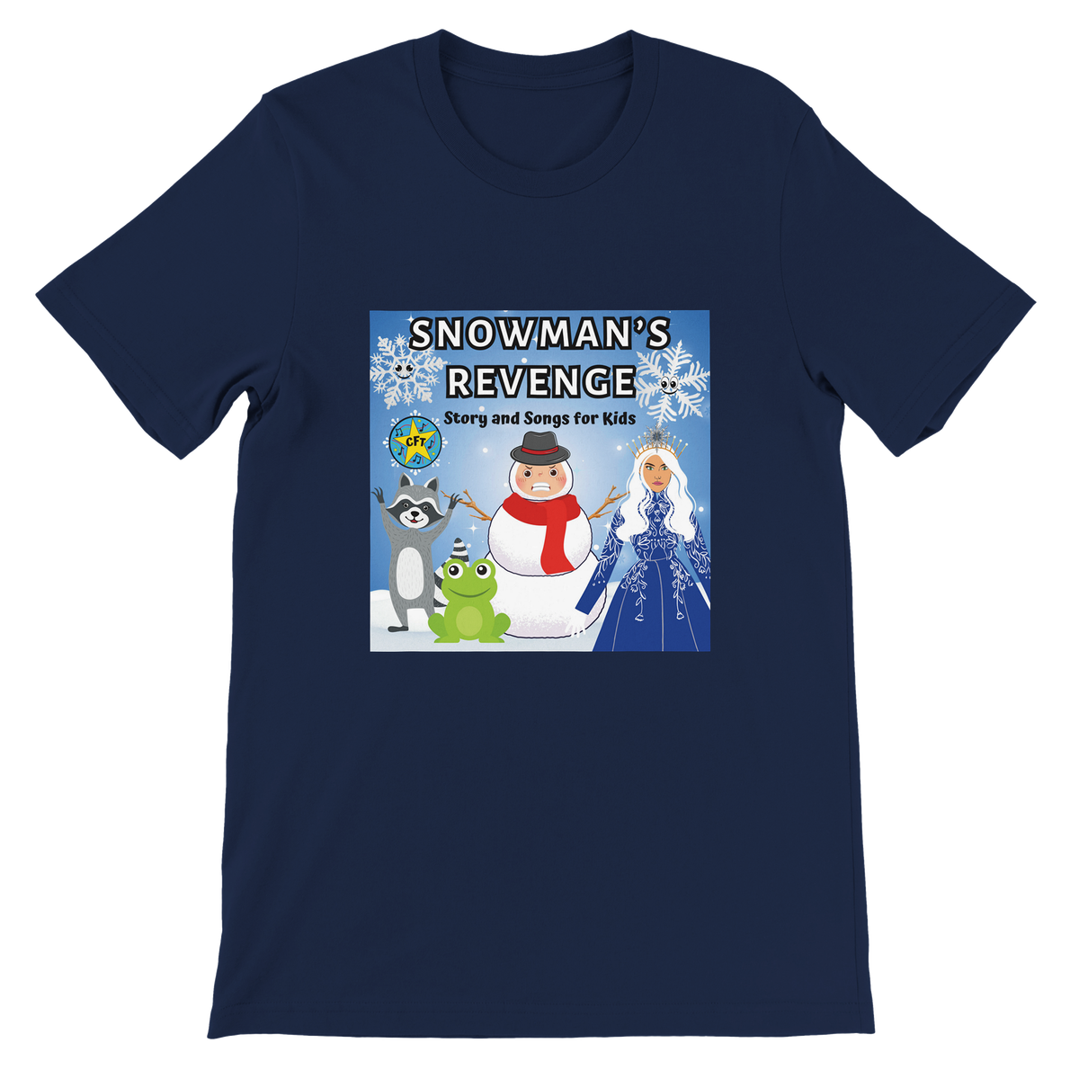 Snowman's Revenge: Story and Songs for Kids - Unisex T-Shirt