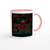 Psyop Slaying - Ceramic Mug