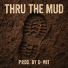 Thru The Mud (Trackouts)