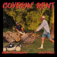 Coverin' Rent by Cole Tolle & Brett Penington