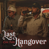 Last Hangover by Cole Tolle