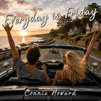 Everyday is Friday by Connie Howard