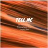 Tell Me (feat. Praying Takes Time & Singing Bee) - Fine Art Poster