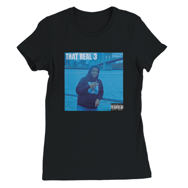 That Real 3 - Women’s Cut T-Shirt