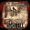 Highball (Early Demos & Live Recordings 1999-2003)