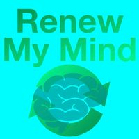 Renew My Mind by Chris Aytes