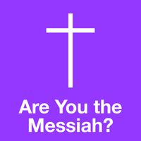 Are You the Messiah? by Chris Aytes