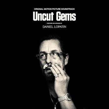Uncut Gems - Daniel Lopatin
