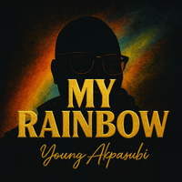 MY RAINBOW by AfrosubiHits