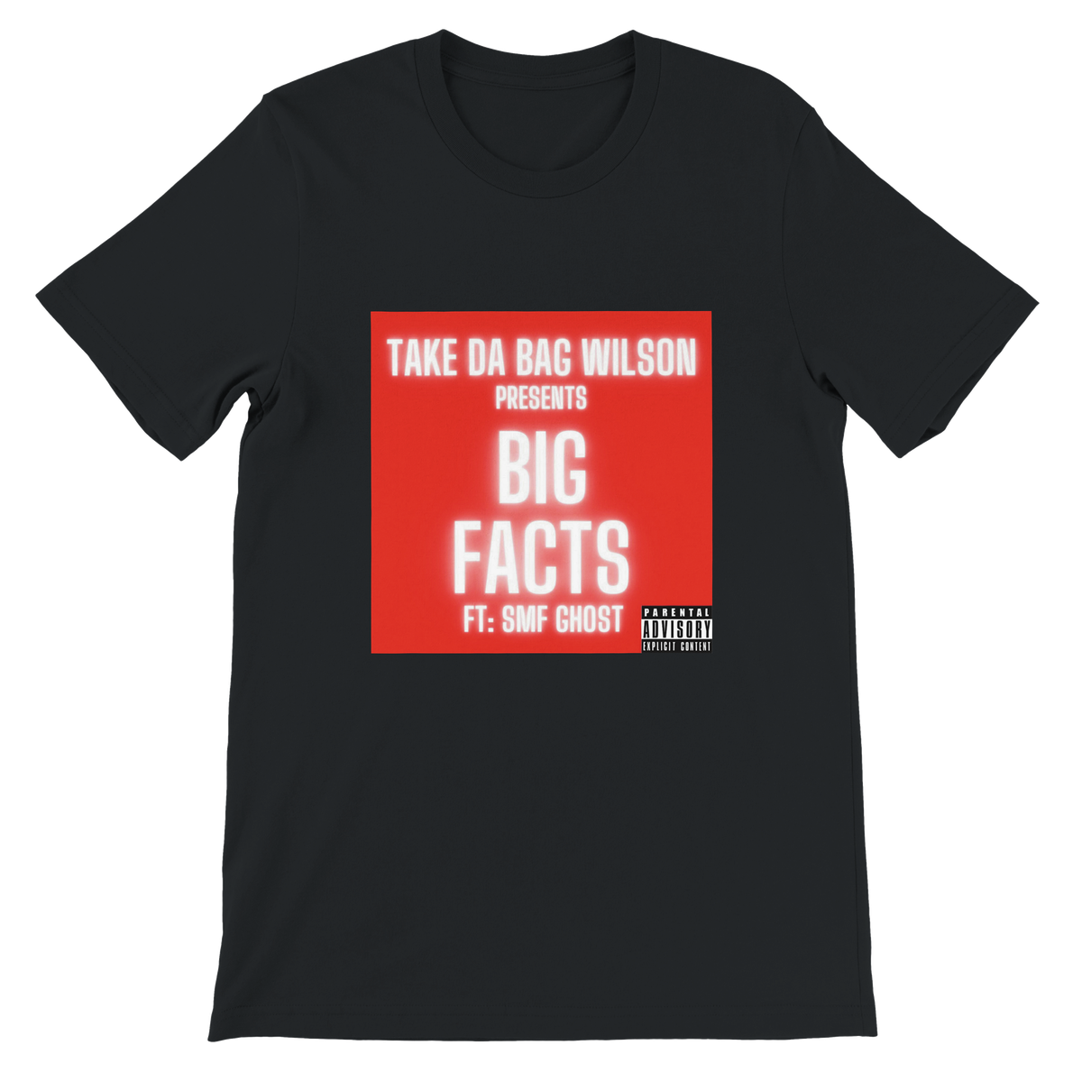 Big Fact's Take da bag wilson (feat. Smf Ghost) - Unisex T-Shirt