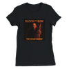 Blood in the Bow - Women’s Cut T-Shirt
