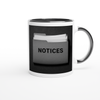 Notices (Remix) - Ceramic Mug