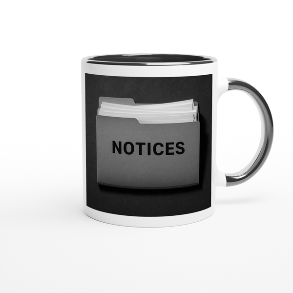 Notices (Remix) - Ceramic Mug