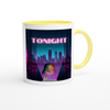 TONIGHT - Ceramic Mug