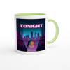 TONIGHT - Ceramic Mug