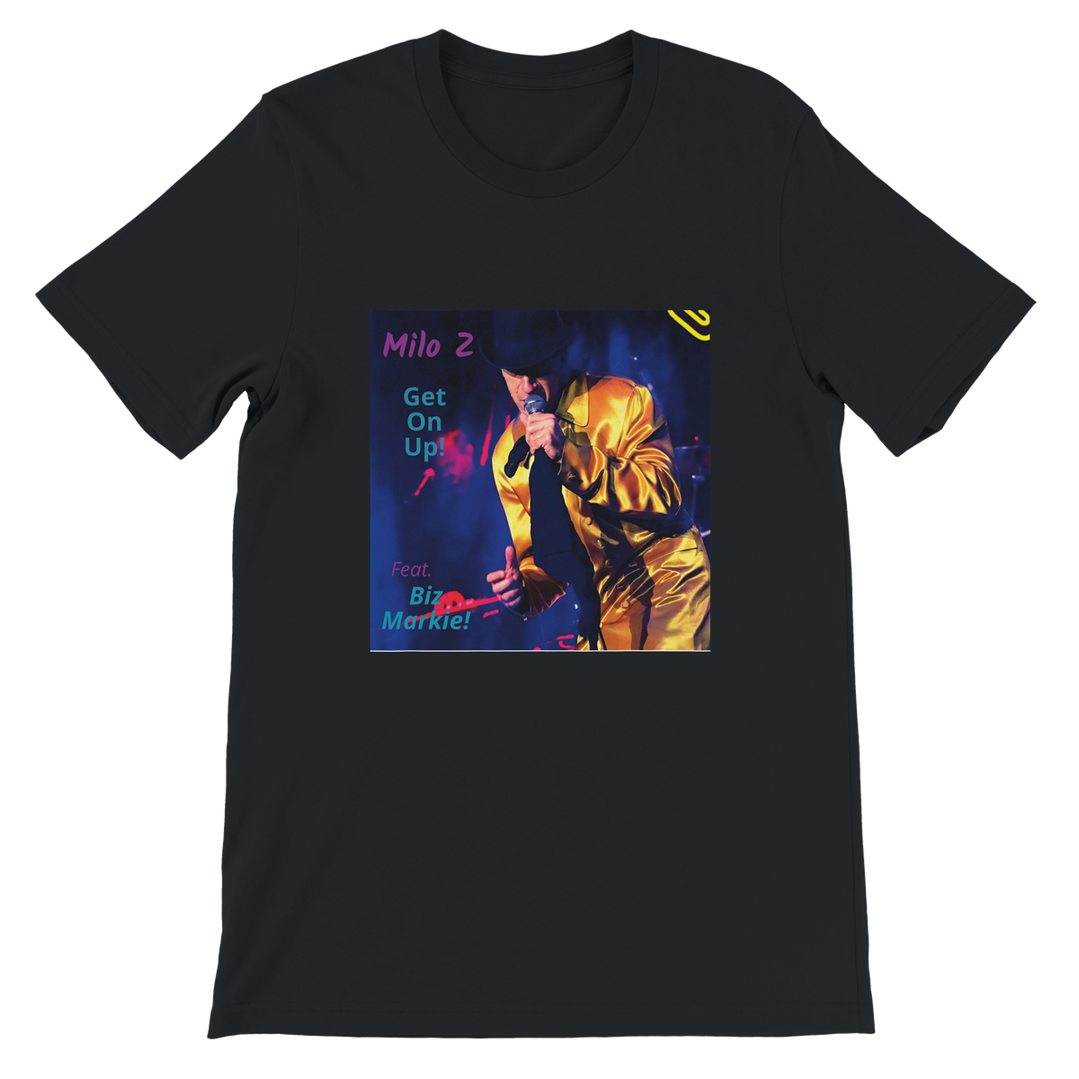 Get On Up (feat. Biz Markie) [Radio Edit] - Unisex T-Shirt