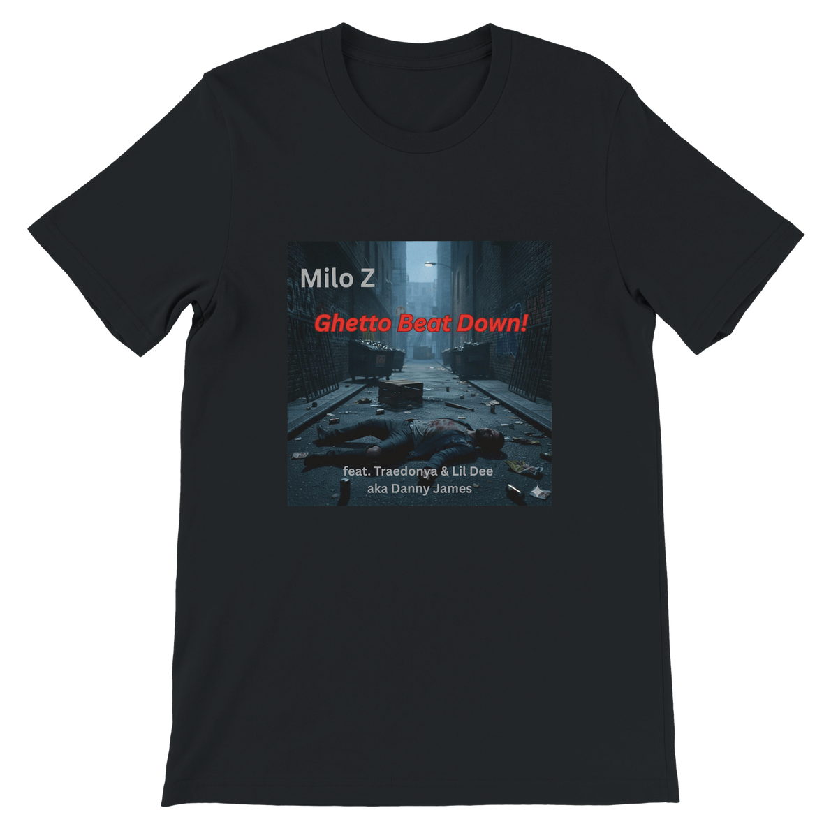 Ghetto Beat Down (feat. Traedonya & Lil Dee) - Unisex T-Shirt
