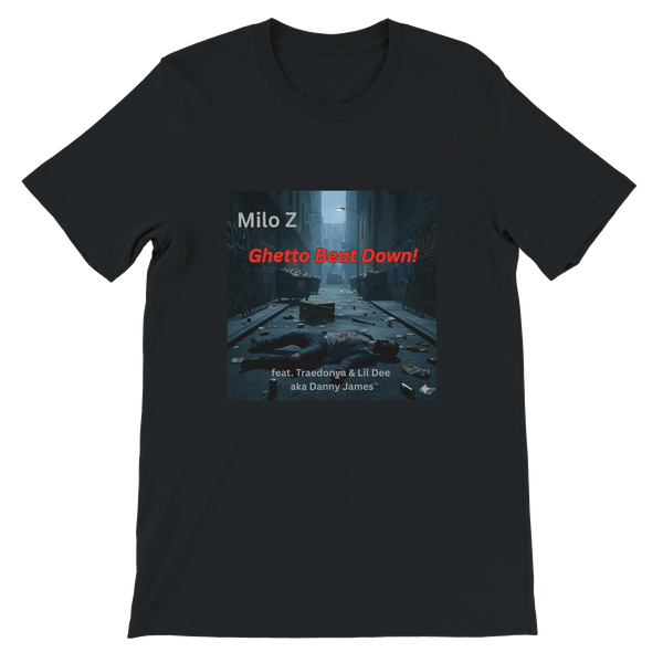 Ghetto Beat Down (feat. Traedonya & Lil Dee) - Unisex T-Shirt