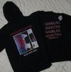 GAMBLING ADDICTION HOODIE