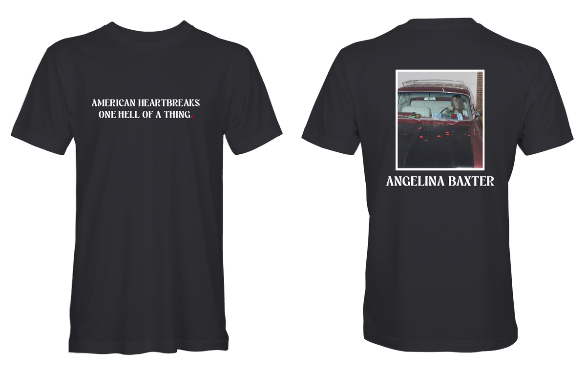 "AMERICAN HEARTBREAKS ONE HELL OF A THING" SHIRT
